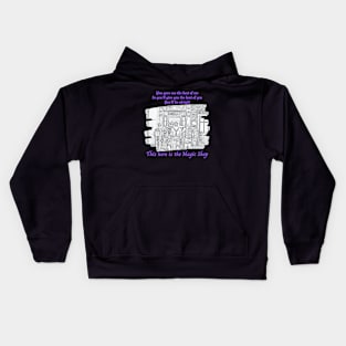Always there, the Magic Shop Kids Hoodie